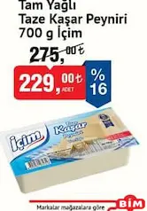 İÇİM TAZE KAŞAR PEYNİRİ 700 G fiyat ve kampanya bilgisi